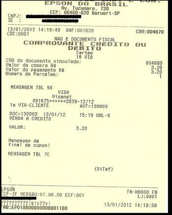 DOC: 000000000 (SiTef) Loja 15 Guiche: 28 Oper: 35480 VOCE FOI ATENDIDO POR JOAO SILVA ENTIDADE BENEFICIADA PELO TROCO