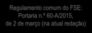 elegibilidade de despesa (quando sejam mais restritivos do que o previsto na regulamentação