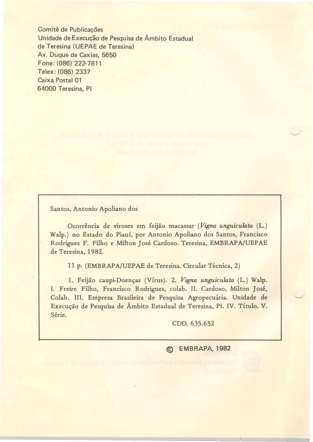 Comite de Publicar;:oes Unidade de Execur;:ao de Pesquisa de Ambito Estadual de Teresina (UEPAE de Teresina) Av.