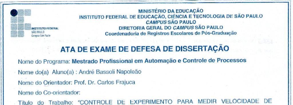 Orientador Prof. Carlos Frajuca, Dr.