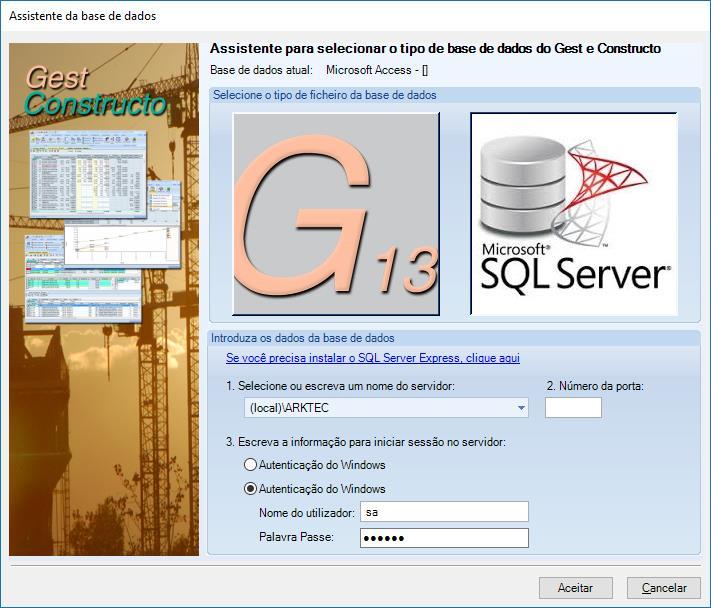 Instalação de SQL Server Gest/Constructo permite utilizar ficheiros no formato G13 (específico do nosso programa) ou bases de dados no formato SQL Server.