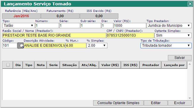 Para o devido lançamento de um serviço prestado deve ser informado as seguintes informações: Tipo do documento, número da nota, a série da nota, o dia da