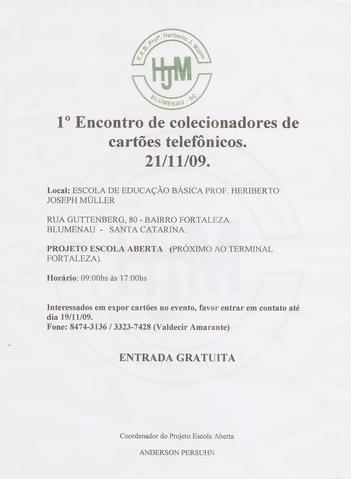 GOIÂNIA/GO De 13 a 15.11.2009 será realizado em Goiânia/GO o 7º Encontro de Numismática e Filatelia. O evento acontecerá no San Marino Suite Hotel, Rua 5, nº 1.090 Setor Oeste, Goiânia/GO.