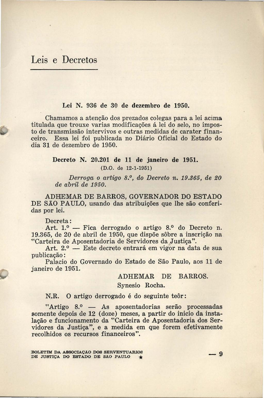 Leis e Decretos Lei N. 936 de 30 de dezembro de 1950.