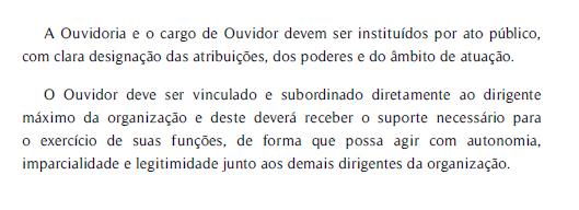 Vinculação e Subordinação do Ouvidor Material extraído do Manual de Boas Práticas