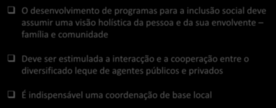 comunidade Deve ser estimulada a interacção e a cooperação entre o