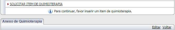 6) Uma vez salvo, a opção Solicitar Item de Quimioterapia irá aparecer (imagem