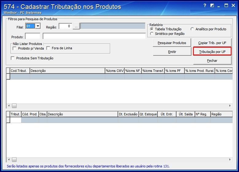 5) Acesse a rotina 574 Cadastrar Tributação nos Produtos a partir da versão 19.00.07; 5.