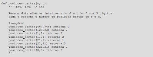 6) (P1 2016) Esta questão consiste na implementação de 3 funções. a) Suponha que s e c são inteiros, s 0 e c 0, com o mesmo número de dígitos. Zeros à esquerda são levados em consideração.