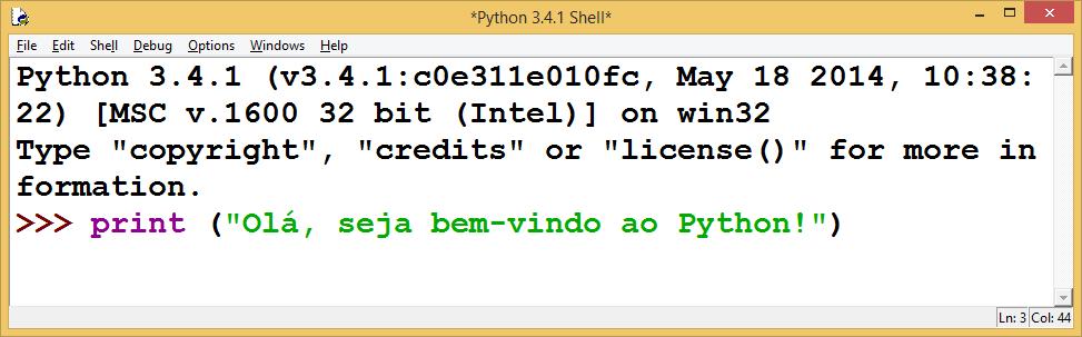 LEMBRE-SE O sinal >>> no interpretador Python indica que ele está aguardando que você digite um comando.