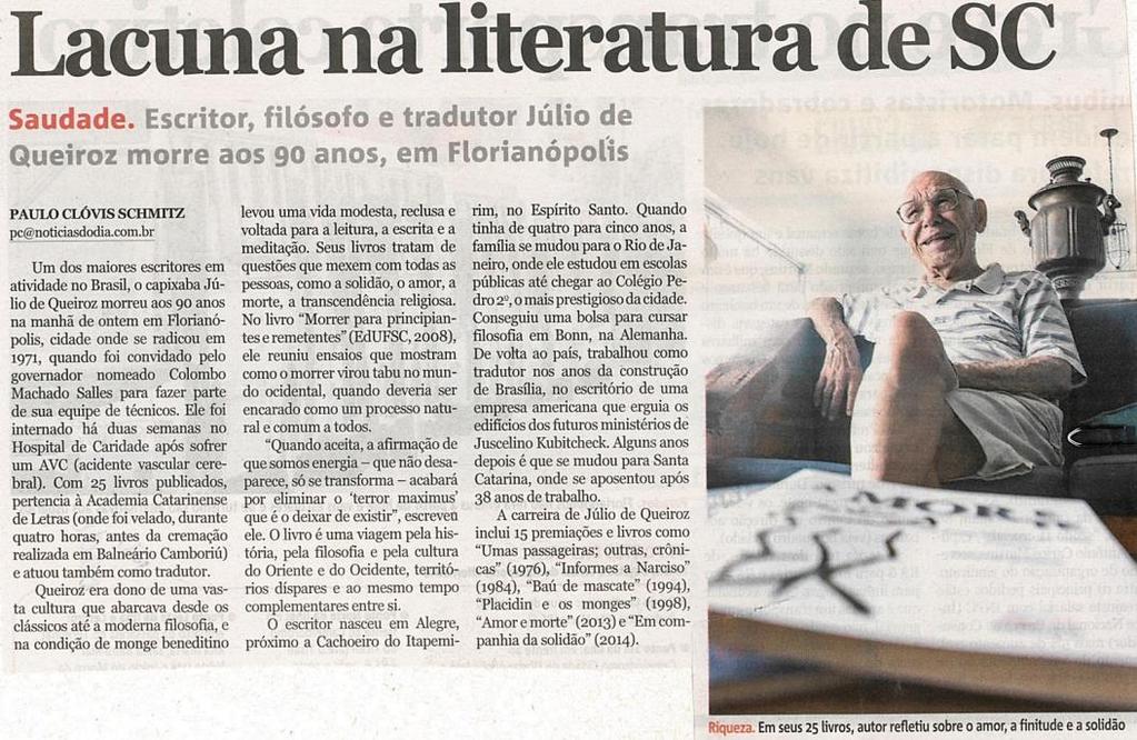 Notícias do Dia Cidade Lacuna na literatura de SC Lacuna na literatura de SC / Júlio de Queiroz / Florianópolis / Brasil / Colombo Machado Salles / Hospital de Caridade / Academia Catarinense de