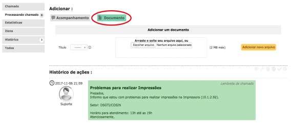 4.8 Anexar um Documento/Imagem ao chamado Quando o usuário necessita mostrar um erro, por exemplo, através de em uma