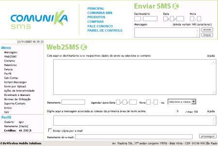 no envio e recebimento de SMS. Destinada ao setor privado, essa empresa não oferece suporte especial ou recursos customizados para a educação.