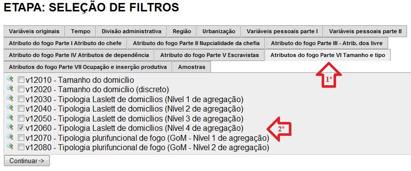 Em seguida, escolhe-se uma variável sobre tipo de domicílios, mais agregada, localizada na classe Atributo do fogo Parte VI,