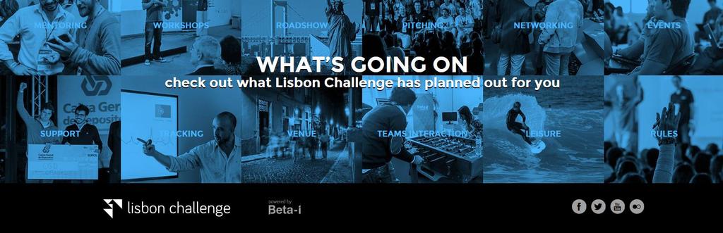 LISBOA ATLANTICO LISBOA: STRATÉGICOS O Lisbon Challenge, o programa internacional de aceleração criado pela Beta-i, conta desde o seu