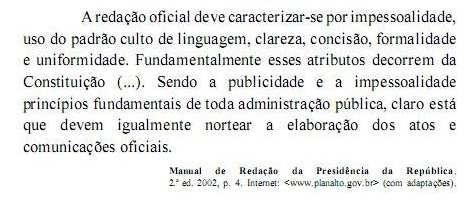 ! # (CESPE/UnB-2011/PC-ES) Tendo o fragmento de texto acima como referência inicial, julgue o item seguinte, acerca das normas que regem a redação de correspondências oficiais. 44.