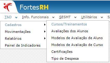 FORTES RH INTRODUÇÃO Este material tem como objetivo auxiliar os usuários do Fortes RH a utilizarem de forma satisfatória o sistema na rotina de Cursos e Treinamentos. 1.