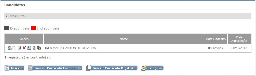 Solicitações: Caso o usuário deseje colocar o candidato disponível em outros processos seletivos em aberto Após finalizar o cadastro, o sistema apresentará a tela com a lista dos candidatos