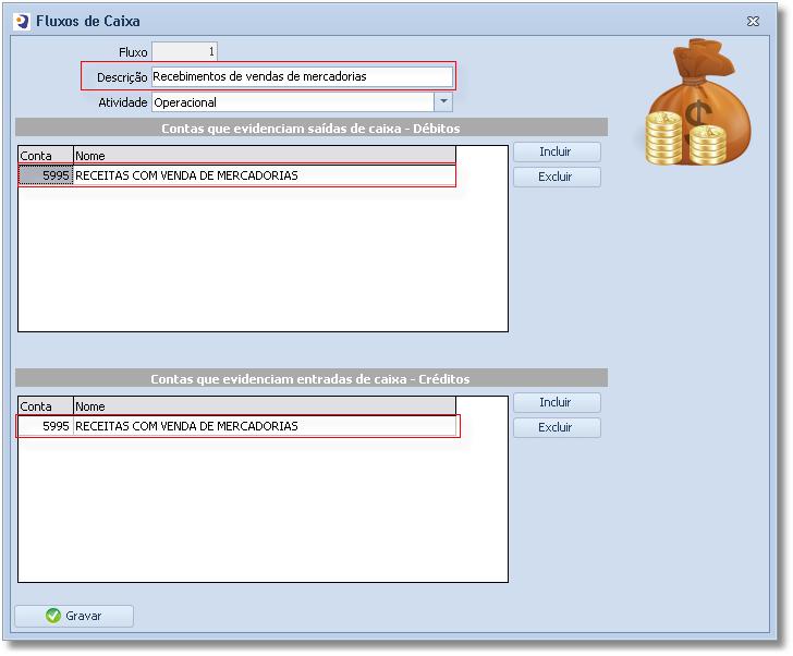 subtipo. Para os fluxos definidos no cadastro, devese configurar quais contas do plano de contas da empresa serão consideradas em cada grupo da demonstração.