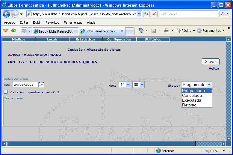 Exemplo de agendamento de visita aos médicos: informe data, local e status da visita, depois clique em