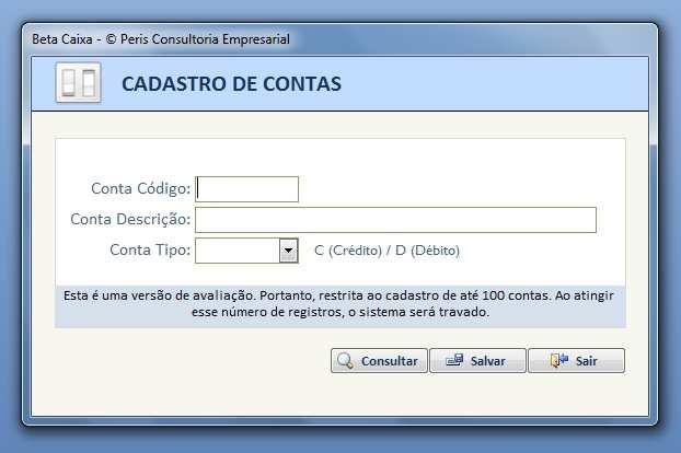 Após definir o plano de contas, você irá acessar o item Cadastrar Conta no Menu Inicial. A tela abaixo se abrirá.