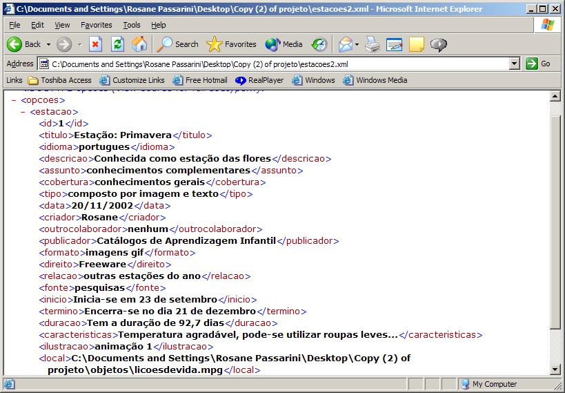 74 Figura 15: Demonstração de um arquivo XML no browser Internet Explorer.