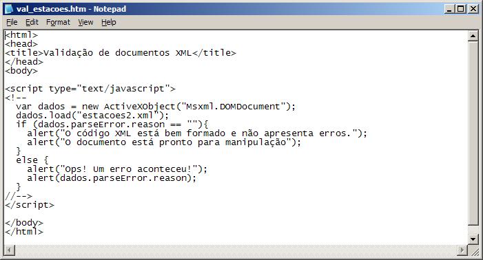 75 Figura 16: Validação do arquivo XML contra o DTD. A inserção da linha: <!DOCTYPE opções SYSTEM estacoes2.