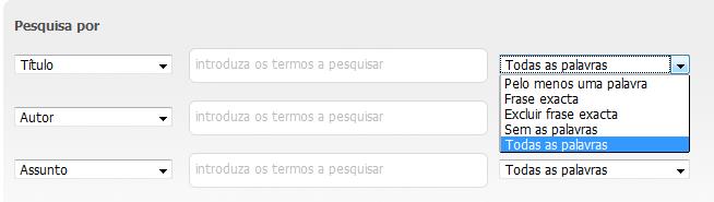 Fig.15 - Operadores boleanos Pelo menos uma palavra (indica a obrigatoriedade de existência de pelo menos uma das palavras inseridas na caixa de texto, no respetivo ponto de acesso selecionado);