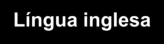 Elaboração de uma pesquisa Língua inglesa A maior parte das bases de dados, e consequentemente os artigos, são em inglês, pelo que as palavras-chave a utilizar devem ser nesta língua.