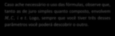 Taxa de Juro (I): quanto o juro representa sobre o capital, geralmente expresso em porcentagem.