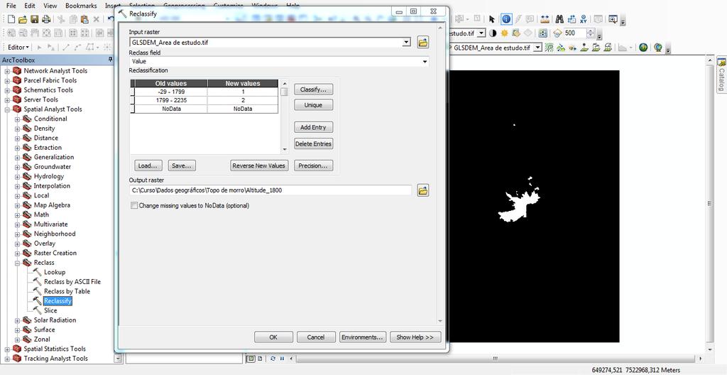 30/61 Segregação das áreas com altitude 1800 m Spatial Analyst Tools Reclass Reclassify E depois