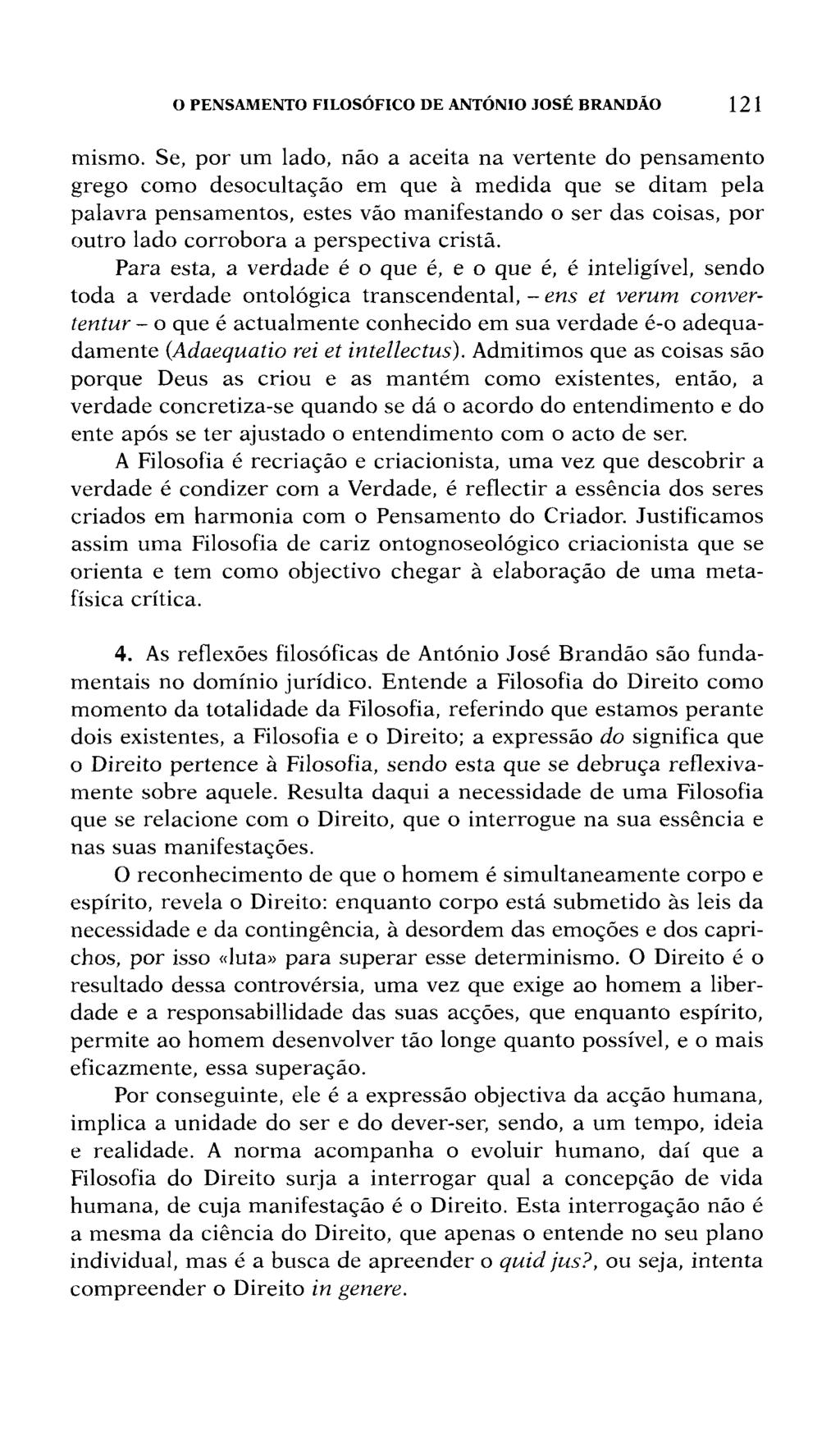 O PENSAMENTO FILOSÓFICO DE ANTÓNIO JOSÉ BRANDÃO 121 mismo.