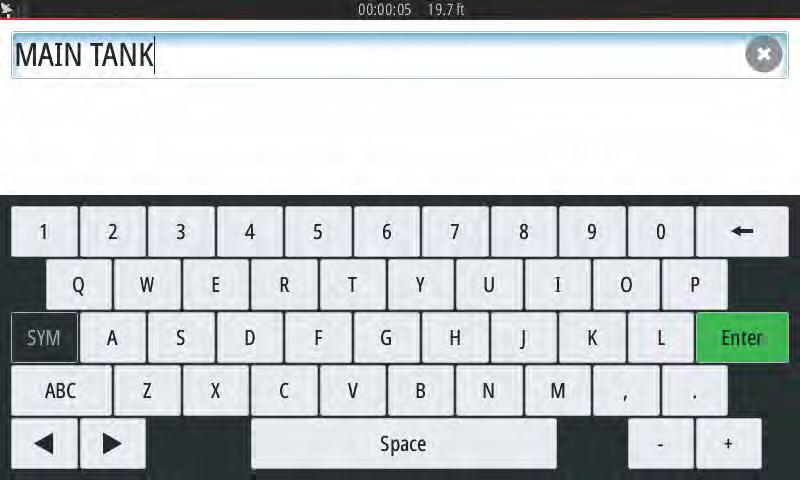 A posição do tanque preencherá o campo Nome. Para alterar o nome do tanque, selecione o campo e use o teclado da tela para personalizar o nome do tanque.