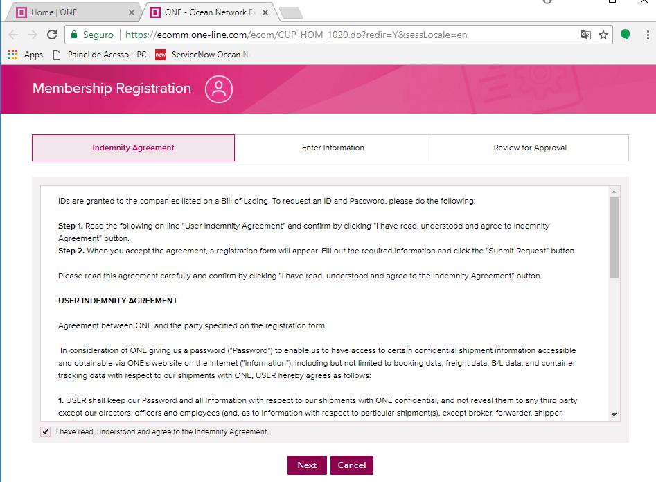 Solicitar Acesso Cláusula do Registro no Site: Indemnity Agreemet Este é o acordo entre a ONE e o cliente sobre o fomulário de registro devido à concessão de acesso ao site (password)
