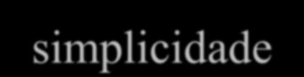 Problema: Complexidade do que as pessoas precisam fazer versus simplicidade do conjunto de instruções do computador Exemplo: o usuário quer