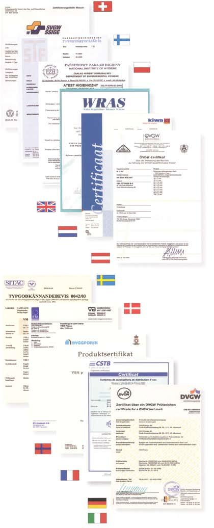 Certificados Certificações Press Os acessórios e tubos Press possuem aprovações dos seguintes organismos, internacionalmente
