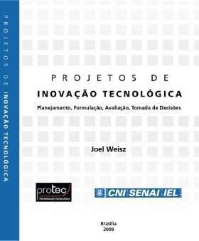 Organizando a ação inovadora Tenha por base um plano de inovação consistente.