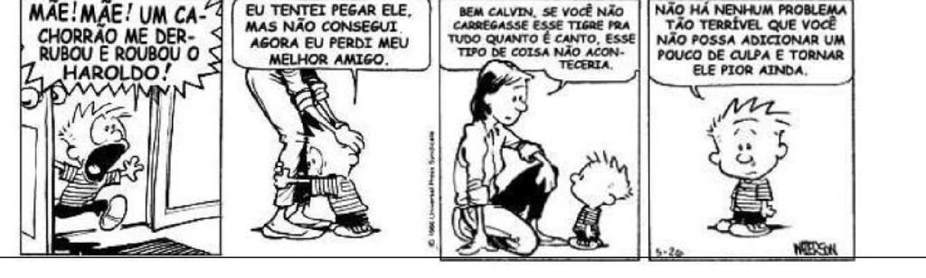 10. Leia a tirinha abaixo. a) Identifique e pinte um pronome oblíquo na fala de Calvin, no primeiro quadrinho.