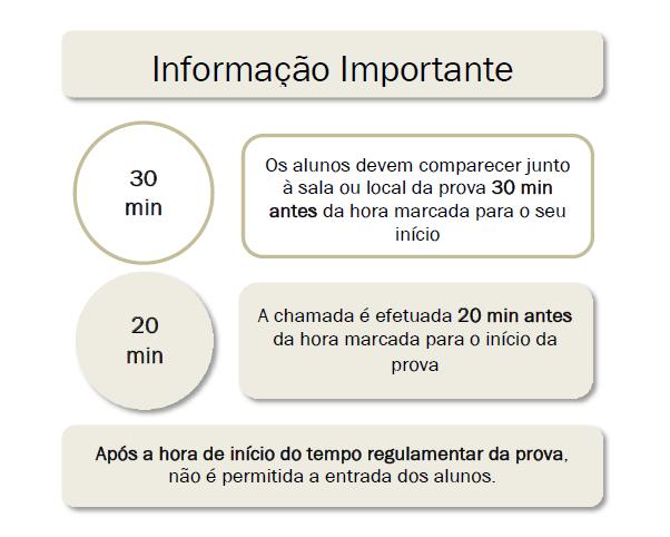 1. As provas têm a duração de 90 minutos + 30 minutos de tolerância. 2. Devem ser portadores do documento de identificação (Bilhete de Identidade / Cartão do Cidadão) 3.