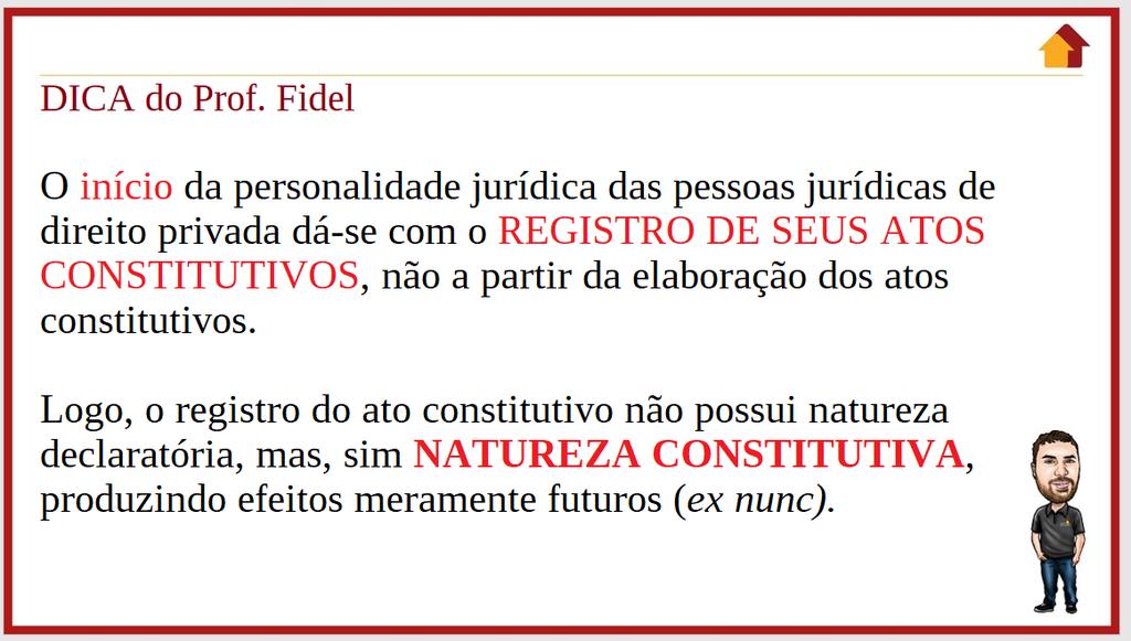 constitutivo no respectivo registro, precedida, quando necessário, de autorização ou aprovação do