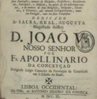 da Musica, e da Sagrada Religião de Malta Lisboa 1740 Português PIEDADE, Elias da Sermão de N. S. da graça, e livramento, Cantando a sua primeira Missa o P.