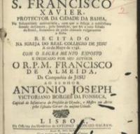 de Antonio Pedrozo Galrão Lisboa 1743 Português FERREIRA, Gregório de São Vicente Decimas ao autor e soneto. In: OLIVEIRA, Antônio de.