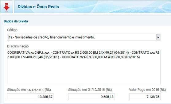 Para declarar esse valor, você deve acessar Dívidas e Ônus Reais. O código para declaração é 12 Sociedade de crédito, financiamento e investimento.