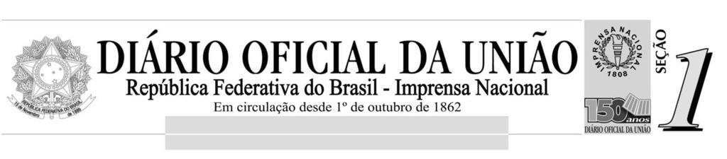 ISSN 677-7042 Ano CXLIX N o - 232 Brasília - DF, segunda-feira, 3 de dezembro de 202. Sumário PÁGINA Atos do Poder Legislativo... Atos do Poder Executivo... 2 Presidência da República.