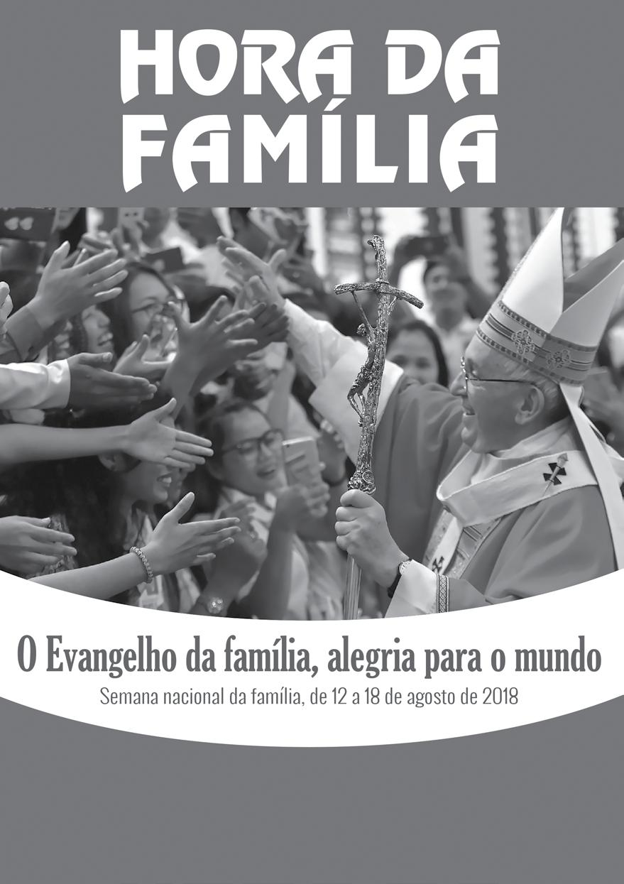 HORA DA FAMÍLIA O Evangelho da família, alegria para o mundo