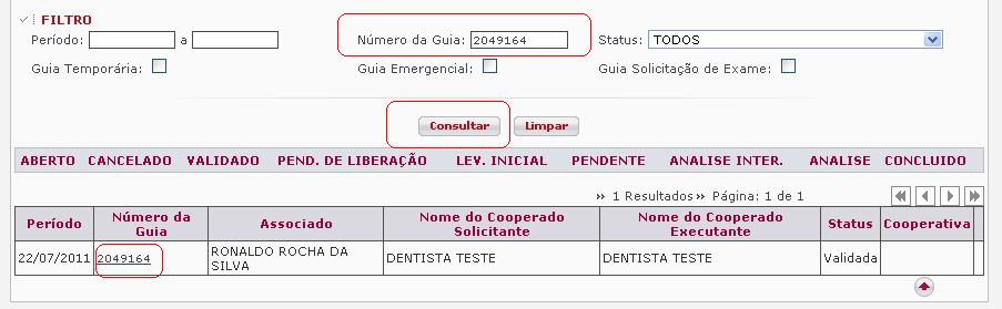 Na opção de consulta do sistema de liberação on-line o dentista poderá consultar suas guias e