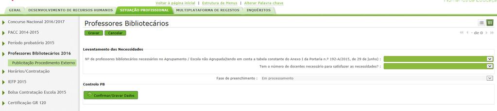 Irá aceder a um novo ecrã onde deverá indicar os elementos associados ao levantamento das necessidades no âmbito dos professores bibliotecários.