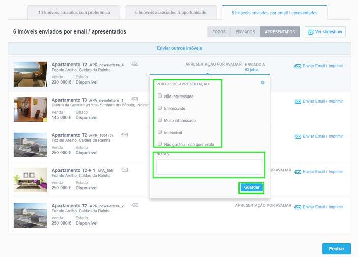 Avaliação da apresentação de imóveis através de Slideshow A Avaliação é o feedback direto do cliente ao ver os imóveis que lhe estão a ser apresentados.