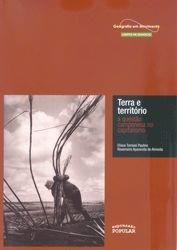 com O livro Terra e território: a questão camponesa no capitalismo é uma das mais recentes obras sobre a questão camponesa produzida por Eliane Tomiasi Paulino e Rosemeire Aparecida de Almeida,