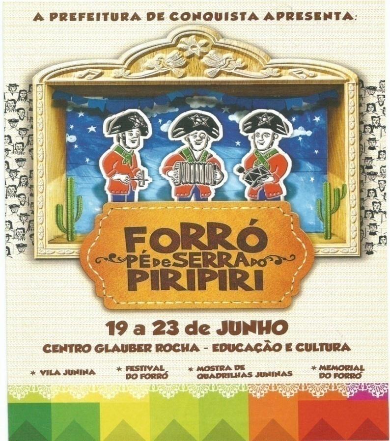 250 Figura 80:Cartaz de divulgação do São João de Vitória da Conquista. Fonte: PMVC, 2015.